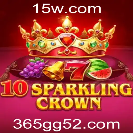 365gg5.com | 10SparklingCrown: A Nova Sensação do Mundo dos Jogos Online